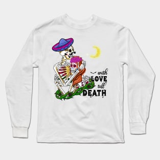 With Love Till Death Long Sleeve T-Shirt